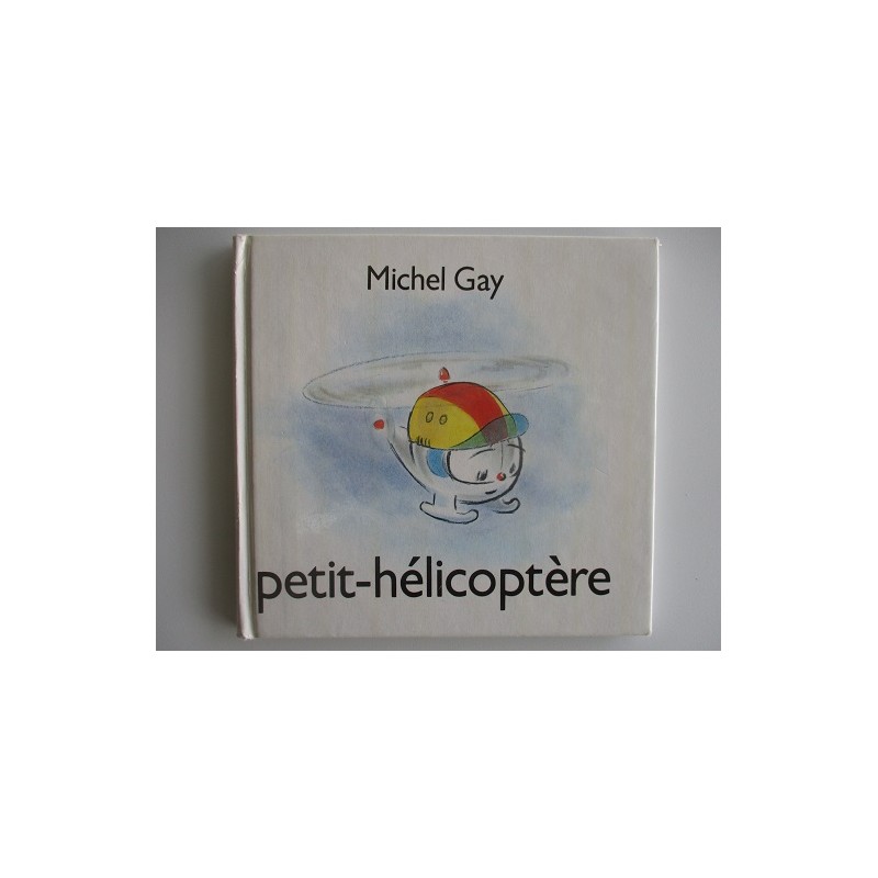 Petit hélicoptère - Michel Gay