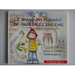 Le nuage qui pleuvait de toutes les couleurs - Nathalie Dujardin