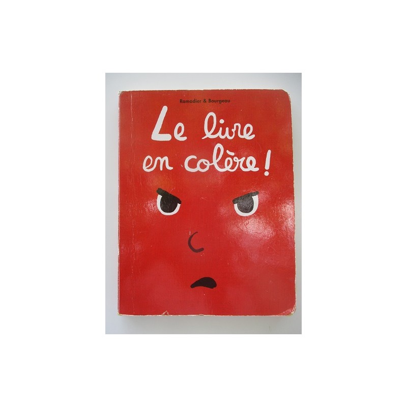Le livre en colère - Ramadier Le livre en colère - Ramadier