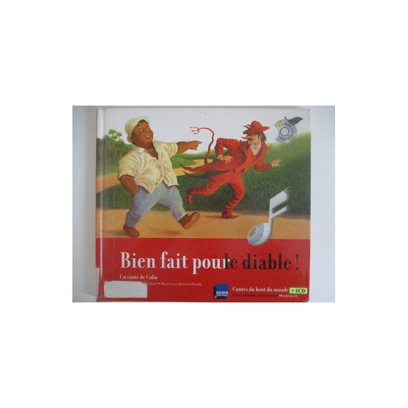Bien fait pour le diable conte de Cuba - Muriel Bloch