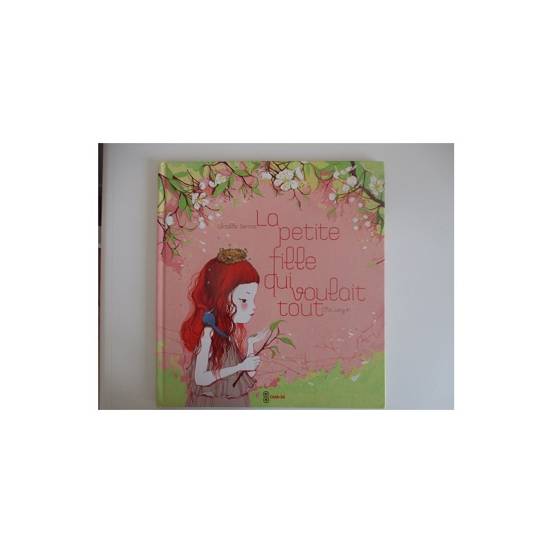 La petite fille qui voulait tout - Clotilde Bernos