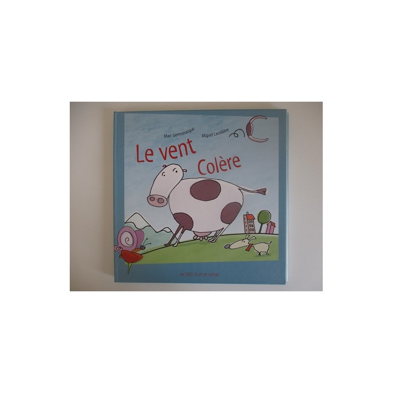 Le vent colère - Marc Germanangue