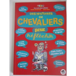 Des histoires de chevaliers pour réfléchir Philo des mots pour réfléchir - Isabelle Wlodarczyk