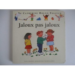 Jaloux pas jaloux 16 - Dr Catherine Dolto