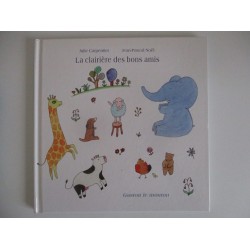 La clairière des bons amis - Julie Carpentier