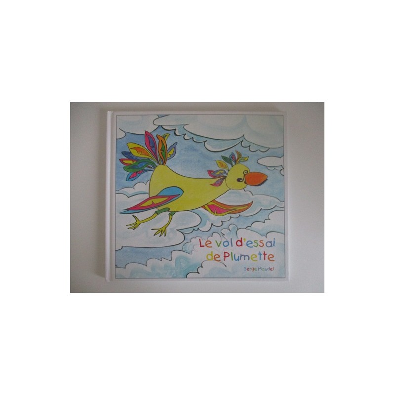 Le vol d'essai de Plumette - Serge Maudet Le vol d'essai de Plumette - Serge Maudet