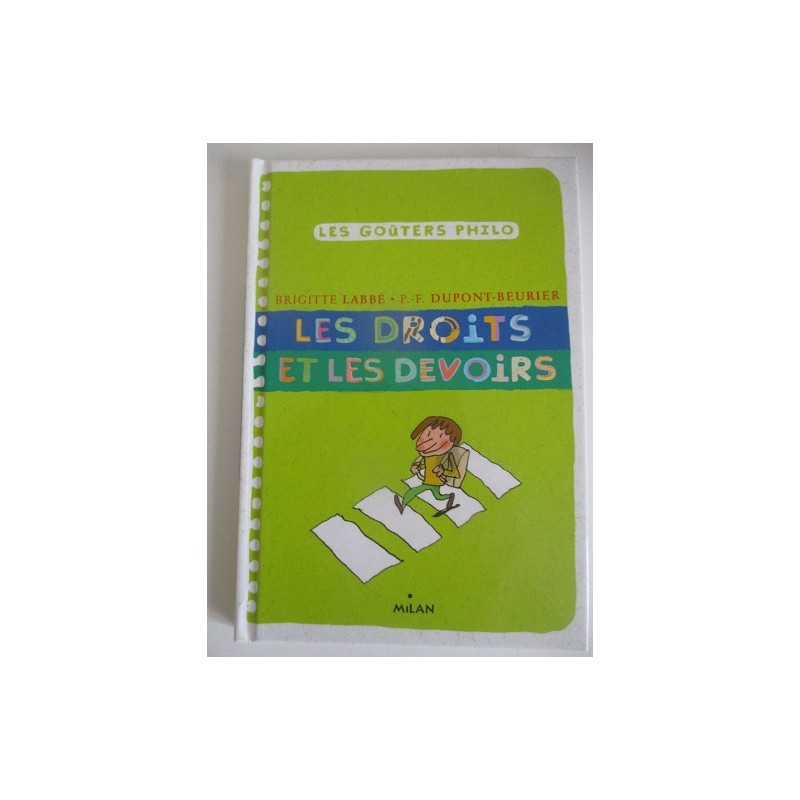 Les gouters philo 30 - Les droits et les devoirs - Brigitte Labbé - Michel Puech Les gouters philo 30 - Les droits et les devoirs - Brigitte Labbé - Michel Puech