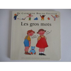 Les gros mots 9 - Dr Catherine Dolto