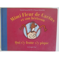 Mini Fleur de Cactus Qui s'y frotte s'y pique - Marie France Botte