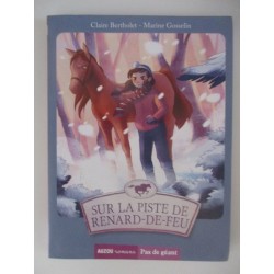 Sur la piste du renard de feu - Claire Bertholet