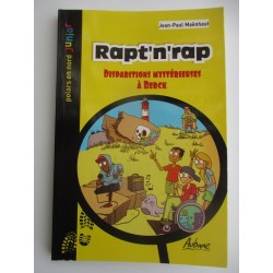 Rapt'n'rap Disparition mystérieuse à Berck - Jean Paul Maenhaut Rapt'n'rap Disparition mystérieuse à Berck - Jean Paul Maenhaut