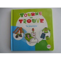 Tourne et trouve Ta journée - Catherine Duguet