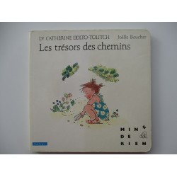 Les trésors des chemins - Dr Catherine Dolto