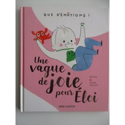 Que d'émotions Une vague de joie pour Eloi - Kochka