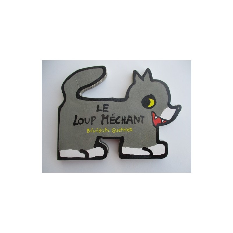 Le loup méchant - Bénédicte Guettier