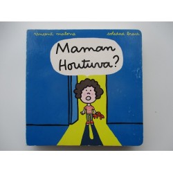 Maman Houtuva? - Vincent Malone  Soledad Bravi