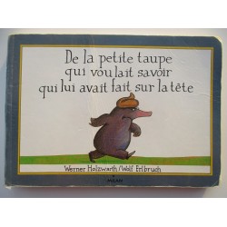 De la petite taupe qui...