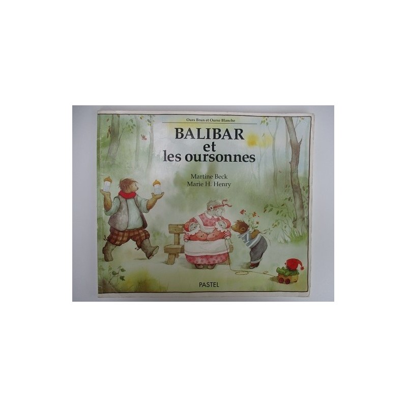 Balibar et les oursonnes de Martine Beck Balibar et les oursonnes de Martine Beck
