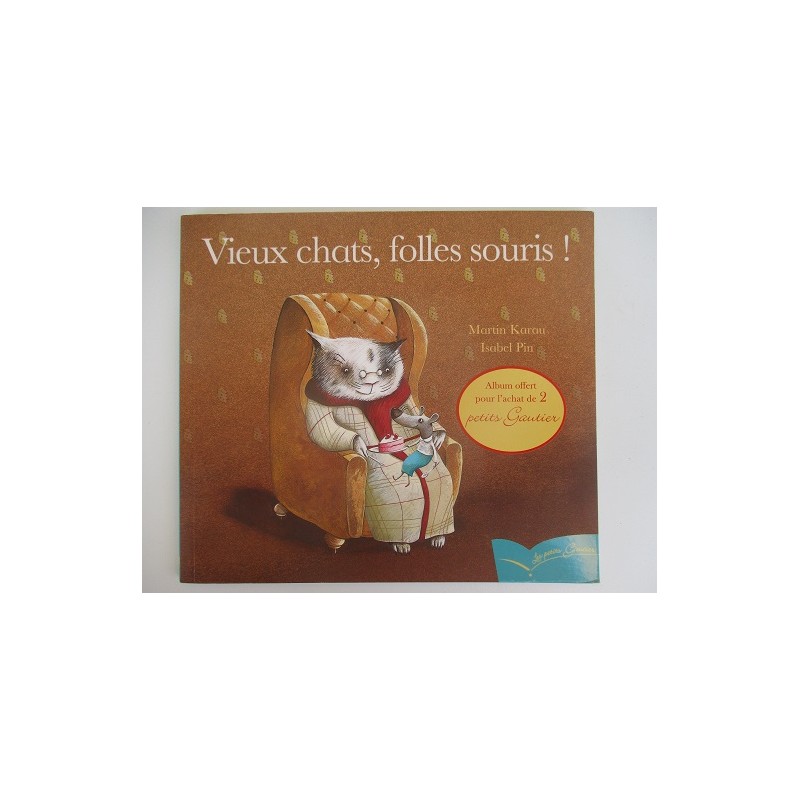 Vieux chats, folles souris Vieux chats, folles souris
