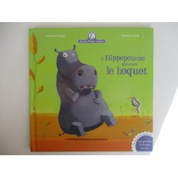 L'hippopotame qui avait le hoquet