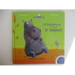 L'hippopotame qui avait le hoquet