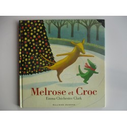 Melrose et Croc d'Emma Chichester Clark