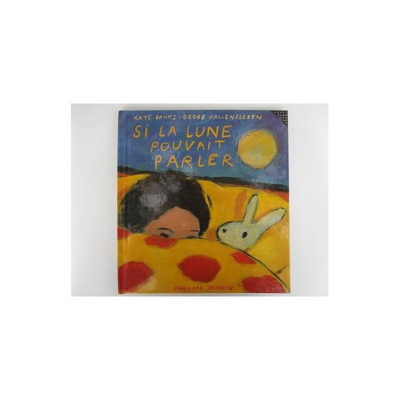 Si la lune pouvait parler de Kate Banks Si la lune pouvait parler de Kate Banks