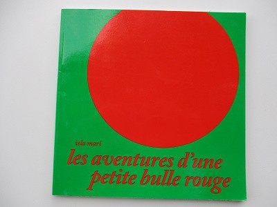 Les aventures d'une petite bulle rouge-Iela Mari Les aventures d'une petite bulle rouge-Iela Mari