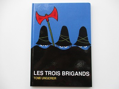 Les trois brigands- Tomi Ungere