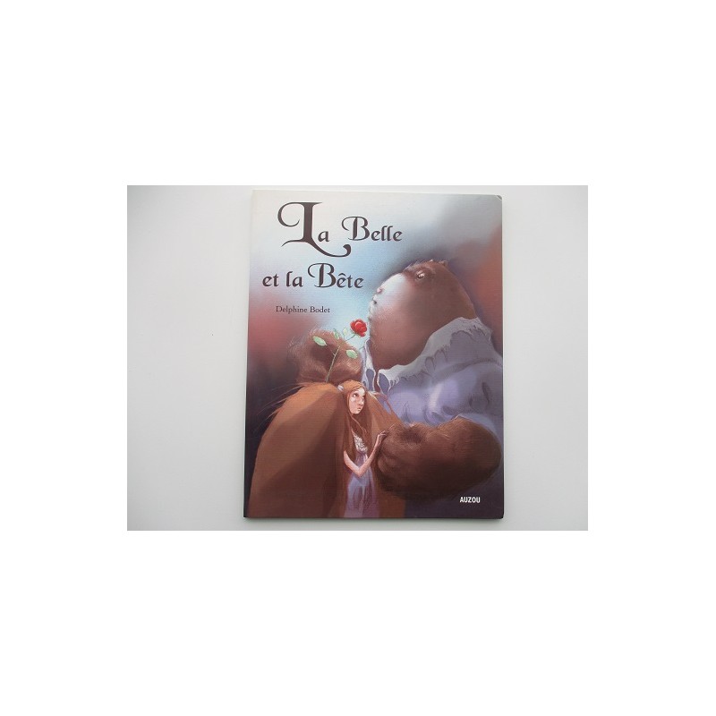 La belle et la bete - Delphine Bodet La belle et la bete - Delphine Bodet