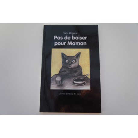 Pas de baiser pour maman Tomi Ungerer