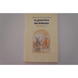 Le grand livre des Bolkodaz   Mounier  Hénon