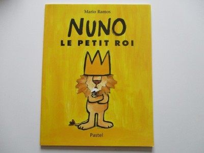 Nuno le petit roi-Mario Ramos Nuno le petit roi-Mario Ramos