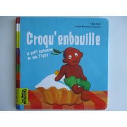 Croqu'enbouille le petit bonhomme en pain d'épice - Gigi Bigot