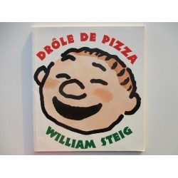 Drôle de Pizza - William Steig