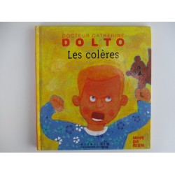 Les colères - Dr Catherine Dolto