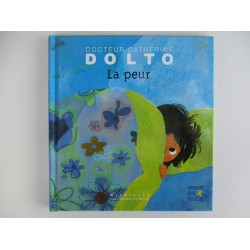 La peur - Dr Catherine Dolto
