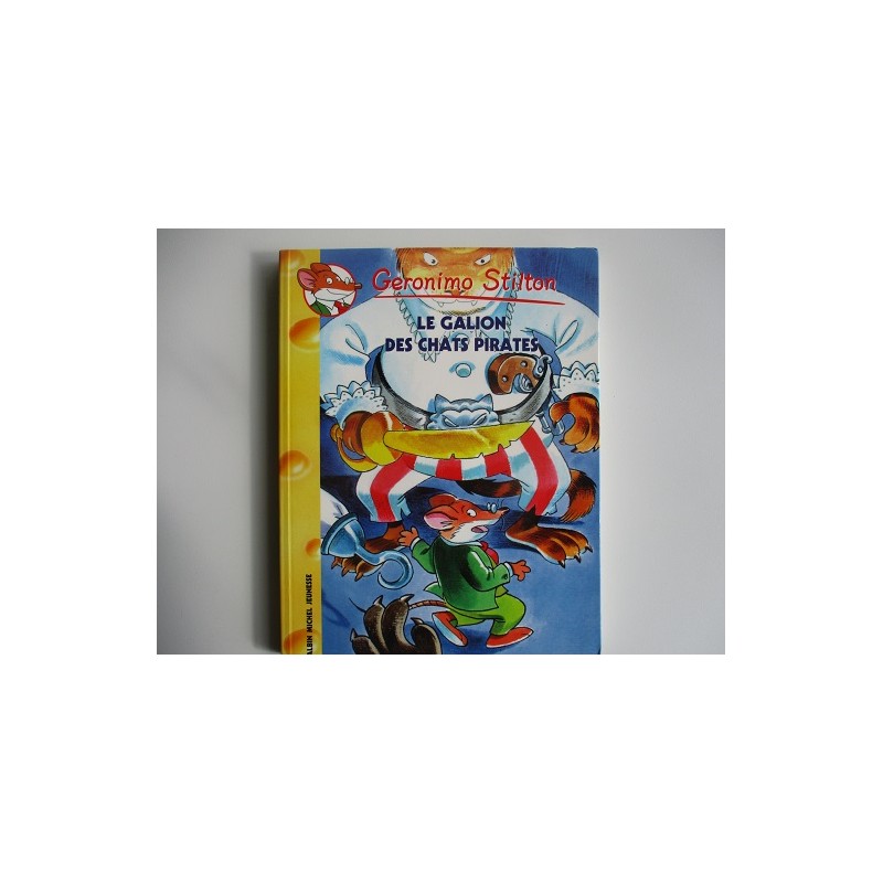 Le Galion des chats pirates - Geronimo Stilton