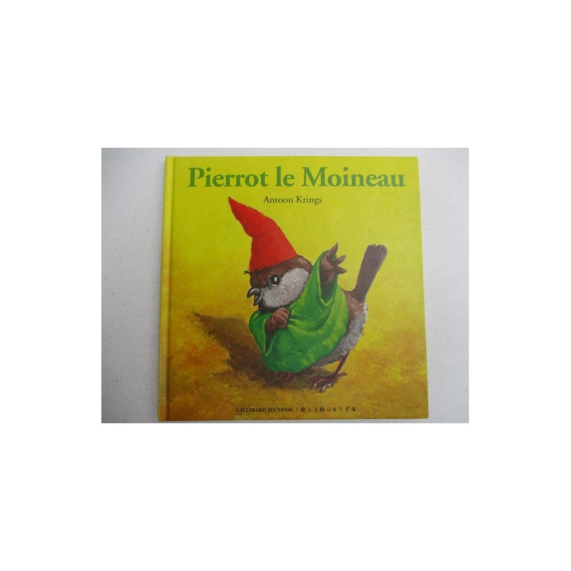 Pierrot le moineau - Antoon Krings Pierrot le moineau - Antoon Krings
