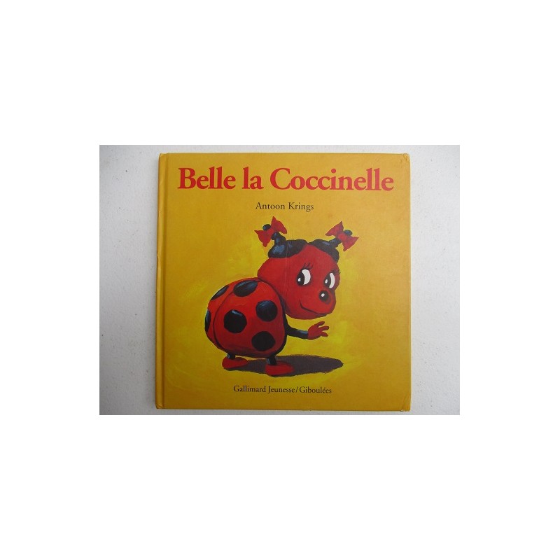Belle la coccinelle - Antoon Krings Belle la coccinelle - Antoon Krings
