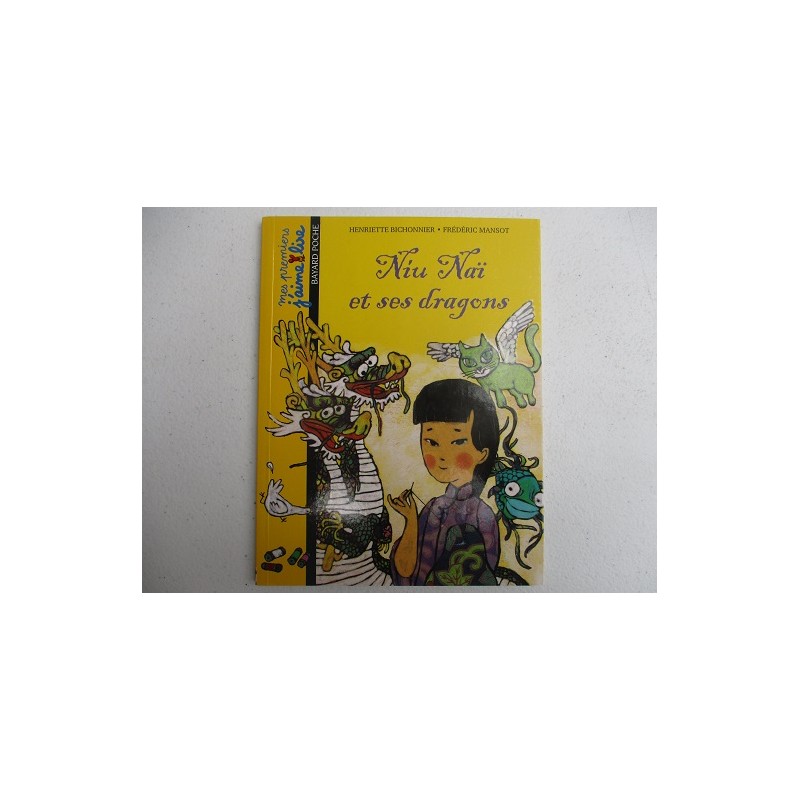 Niu Nai et ses dragons- Henriette Bichonnier Niu Nai et ses dragons- Henriette Bichonnier