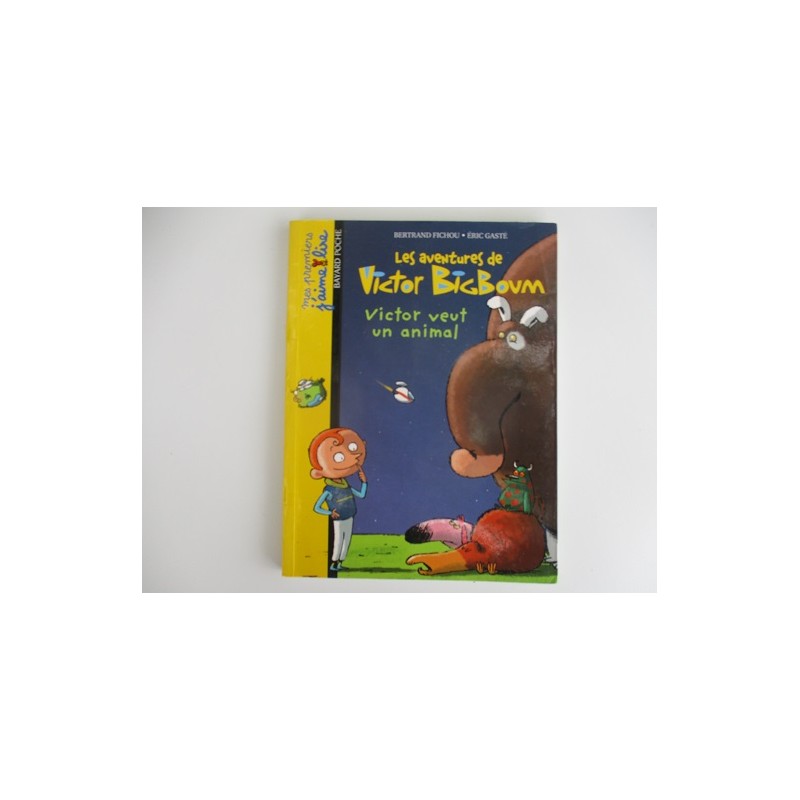 Les aventures de Victor BigBoum Victor veut un animal - Bertrand Fichou Les aventures de Victor BigBoum Victor veut un animal - Bertrand Fichou