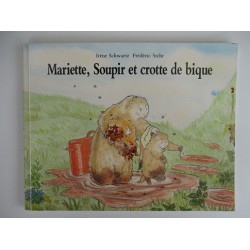 Mariette, Soupir et Crotte de bique - Irène Schwartz