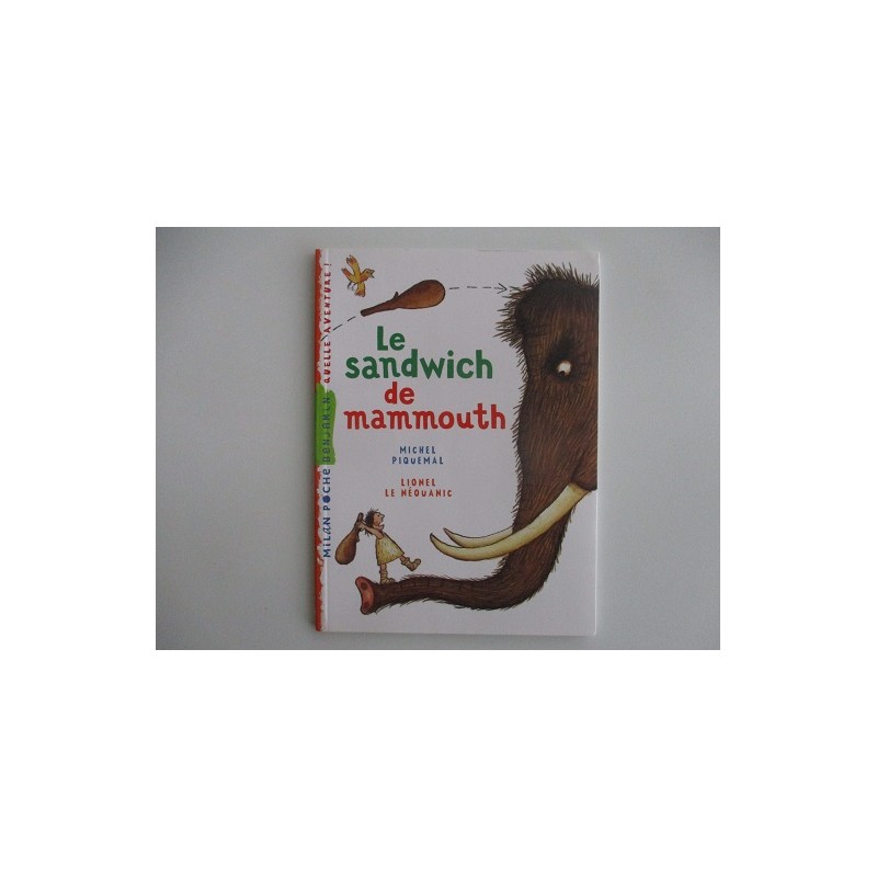 Le sandwich de mammouths - Michel Piquemal Le sandwich de mammouths - Michel Piquemal