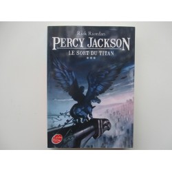Percy Jackson Le sort du Titan  - Rick Riordan