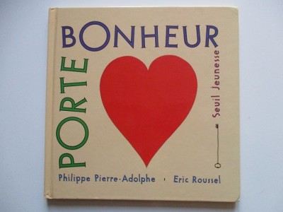 Porte bonheur - Philippe Pierre Adolphe - Eric Roussel