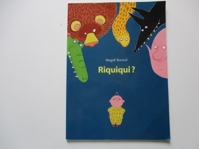 Riquiqui ? Magali Bonniol