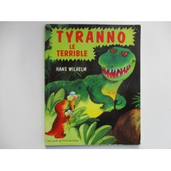 Tyranno le terrible -Hans Wilhelm