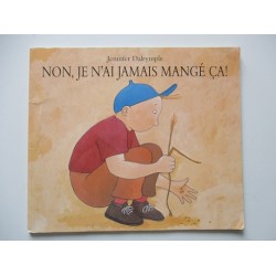 Non, je n'ai jamais mangé ça! - Jennifer Dalrympe