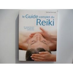 Le guide complet du Reiki - Tanmaya Honervogt